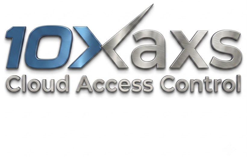 10XAXS — Cloud Access Control